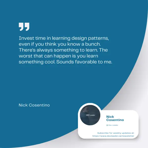 Design Patterns - Dev Leader Quote