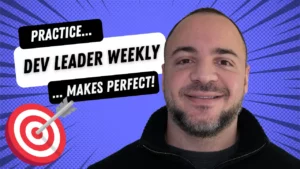 Practice Makes Perfect: Behavioral Interviews - Dev Leader Weekly 55